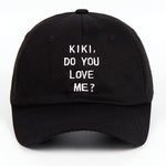 Kiki Do You Love Me?  C A P